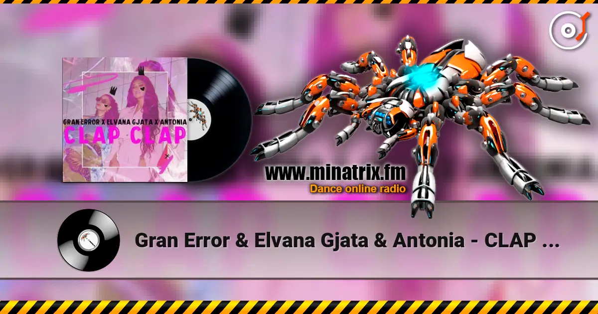 Gran Error & Elvana Gjata & Antonia - CLAP CLAP ������� ���������