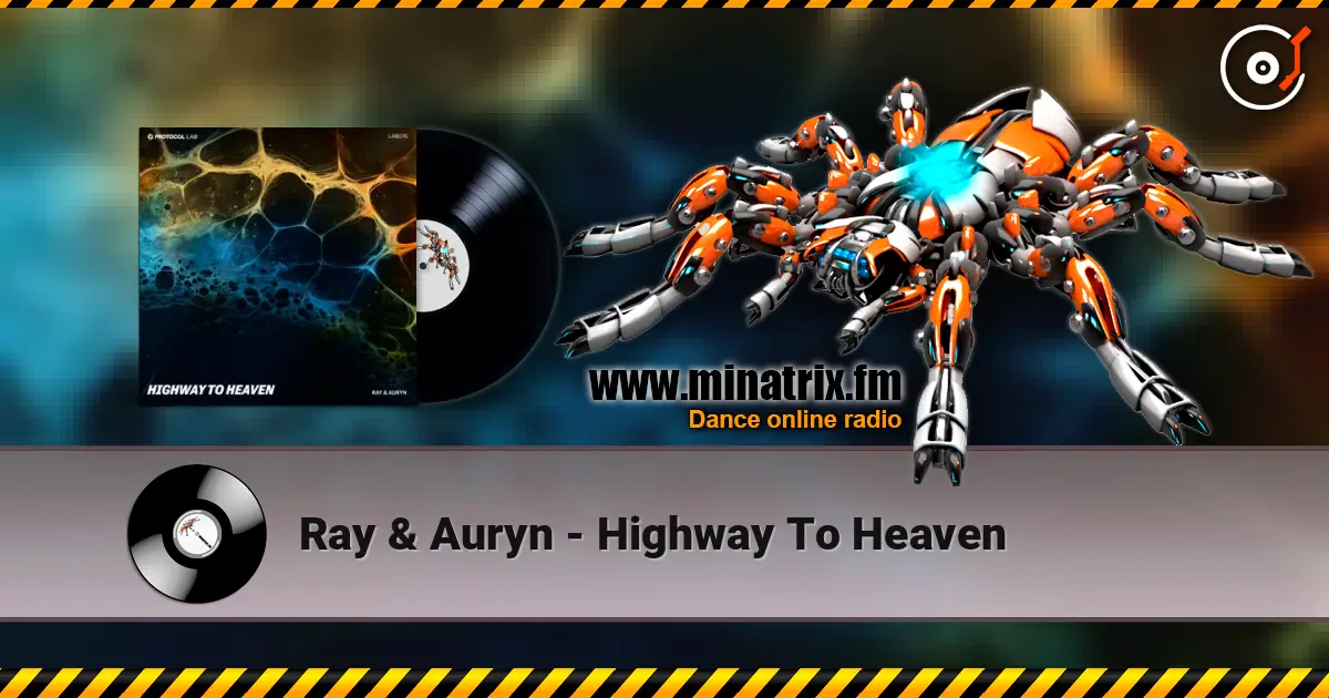Ray & Auryn - Highway To Heaven listen online in high quality | Minatrix.FM