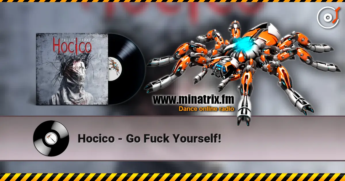 Hocico - Go Fuck Yourself! слухати онлайн у високій якості | Minatrix.FM