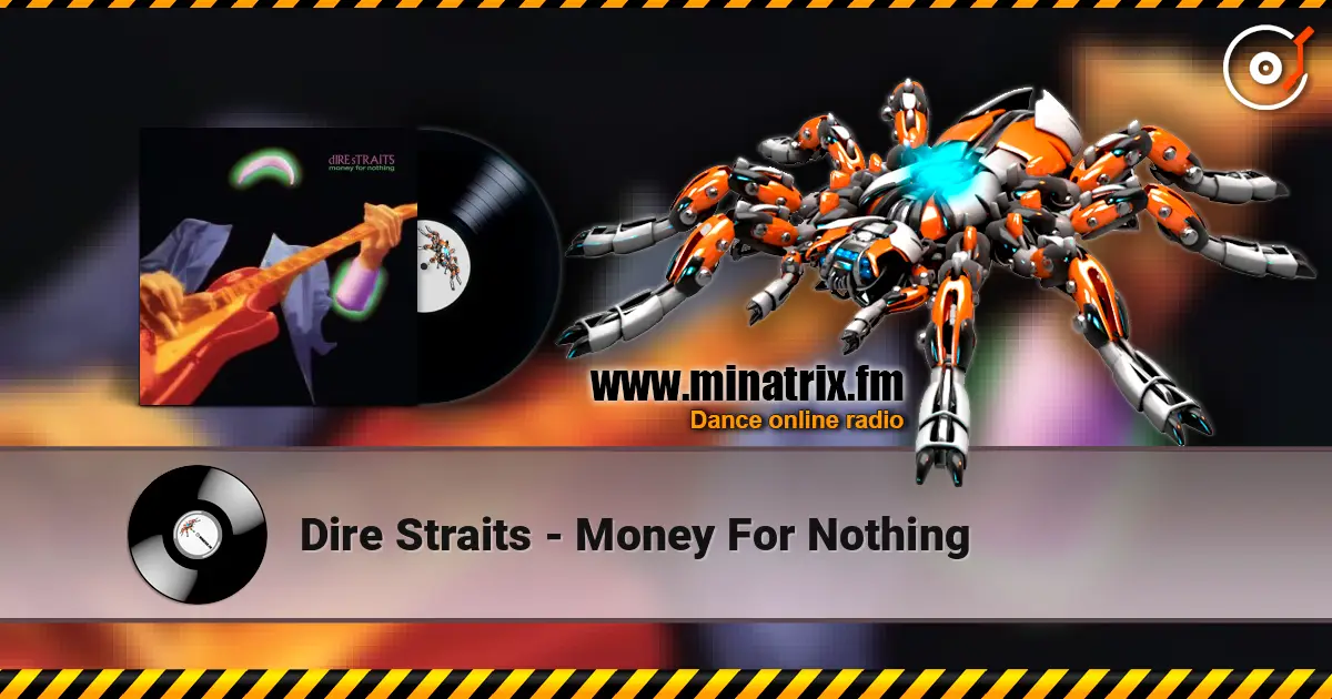 Dire Straits - Money For Nothing слухати онлайн у високій якості | Minatrix.FM
