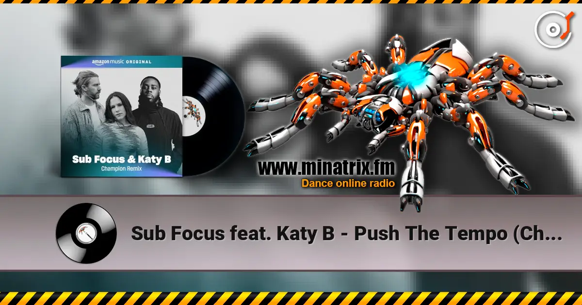 Sub Focus feat. Katy B - Push The Tempo (Champion Remix) ������� ���������