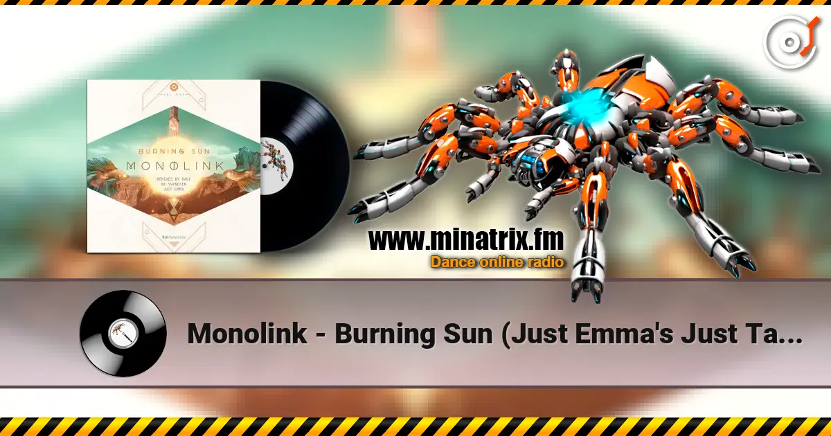 Monolink - Burning Sun (Just Emma's Just Take Me Back Mix) ������� ���������