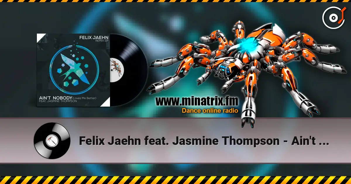 Felix Jaehn feat. Jasmine Thompson - Ain't Nobody (Loves Me Better) (The Rooftop Boys Remix) слухати онлайн у високій якості | Minatrix.FM