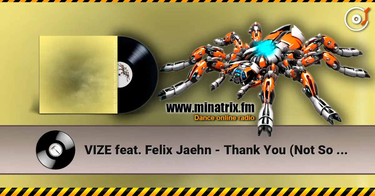 VIZE feat. Felix Jaehn - Thank You (Not So Bad) слухати онлайн у високій якості | Minatrix.FM