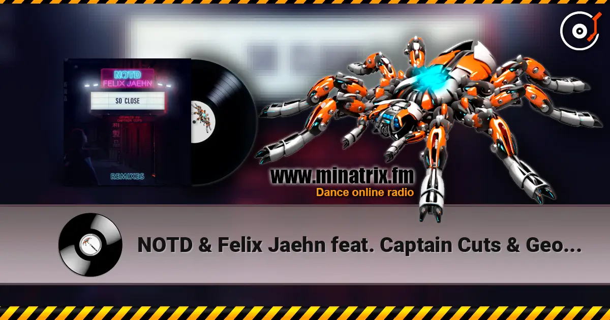 NOTD & Felix Jaehn feat. Captain Cuts & Georgia Ku - So Close (Michael Calfan Remix) слухати онлайн у високій якості | Minatrix.FM