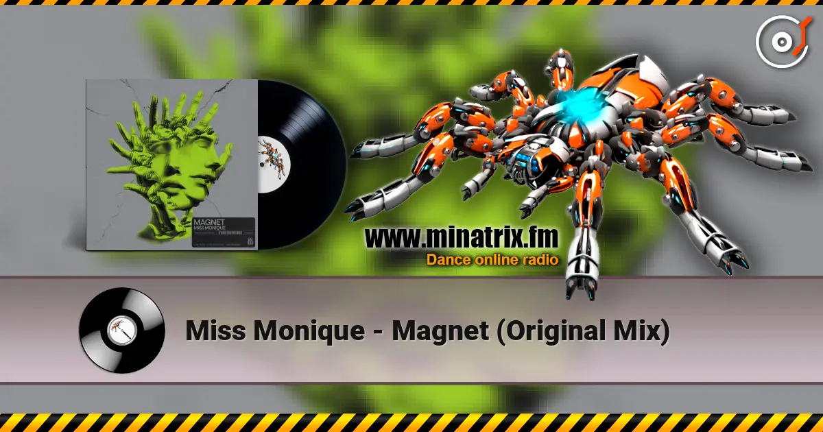 Miss Monique - Magnet (Original Mix) ������� ���������
