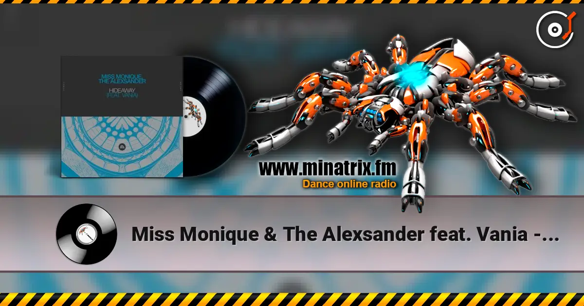 Miss Monique & The Alexsander feat. Vania - Hideaway ������� ���������