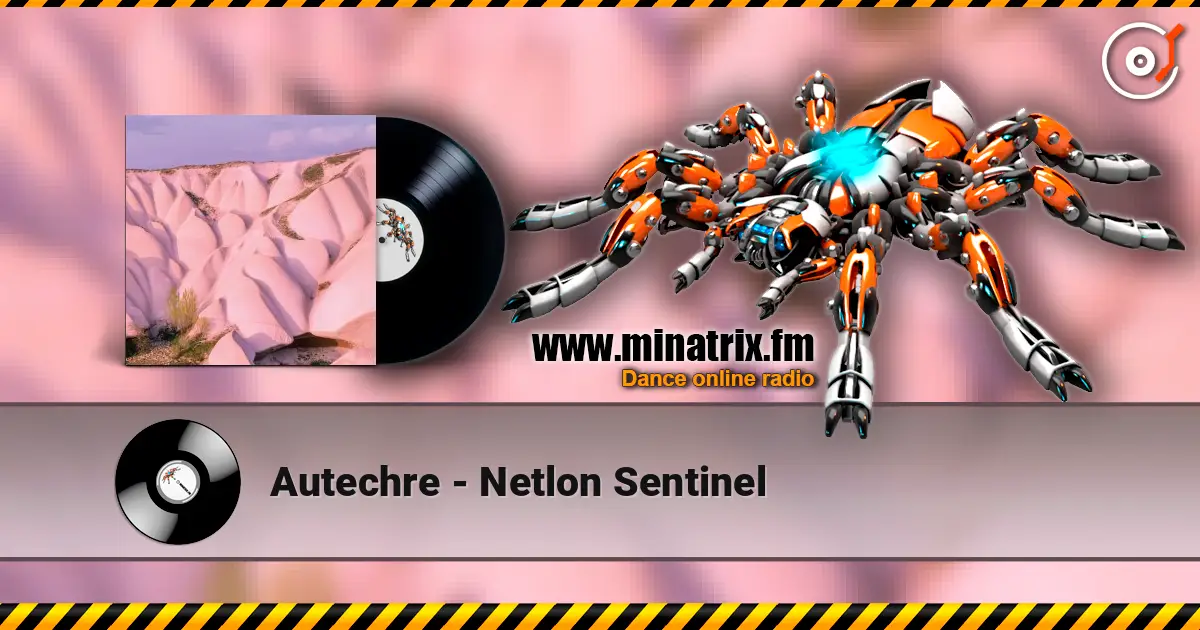 Autechre - Netlon Sentinel ������� ���������