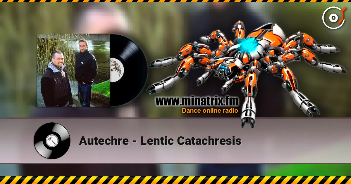 Autechre - Lentic Catachresis ������� ���������