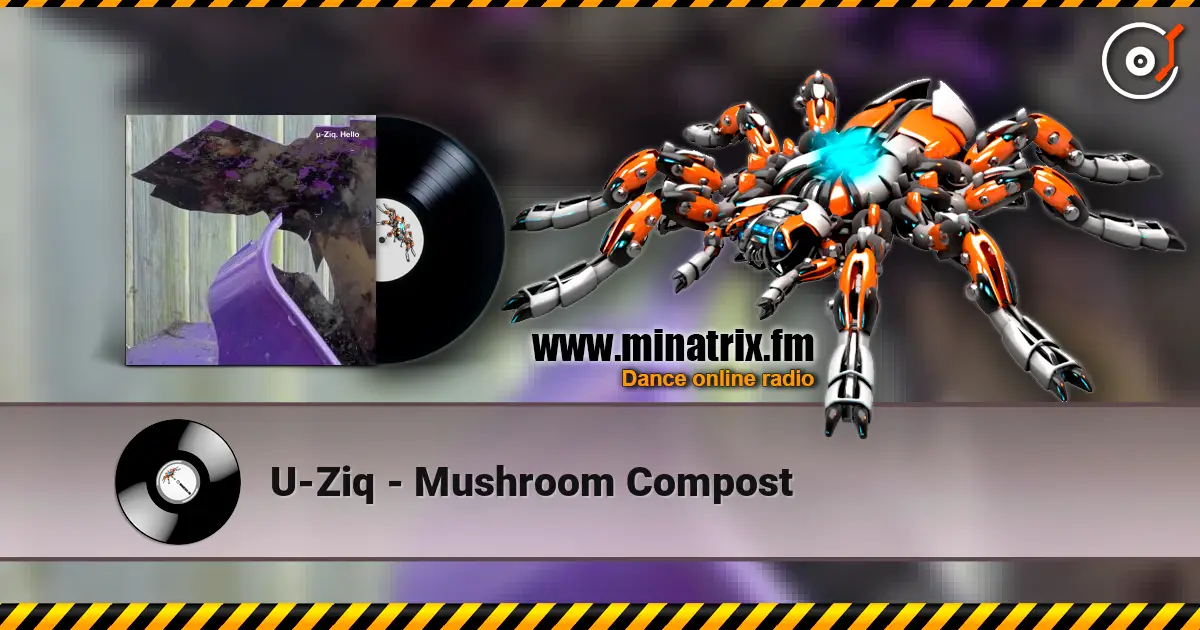 U-Ziq - Mushroom Compost ������� ���������