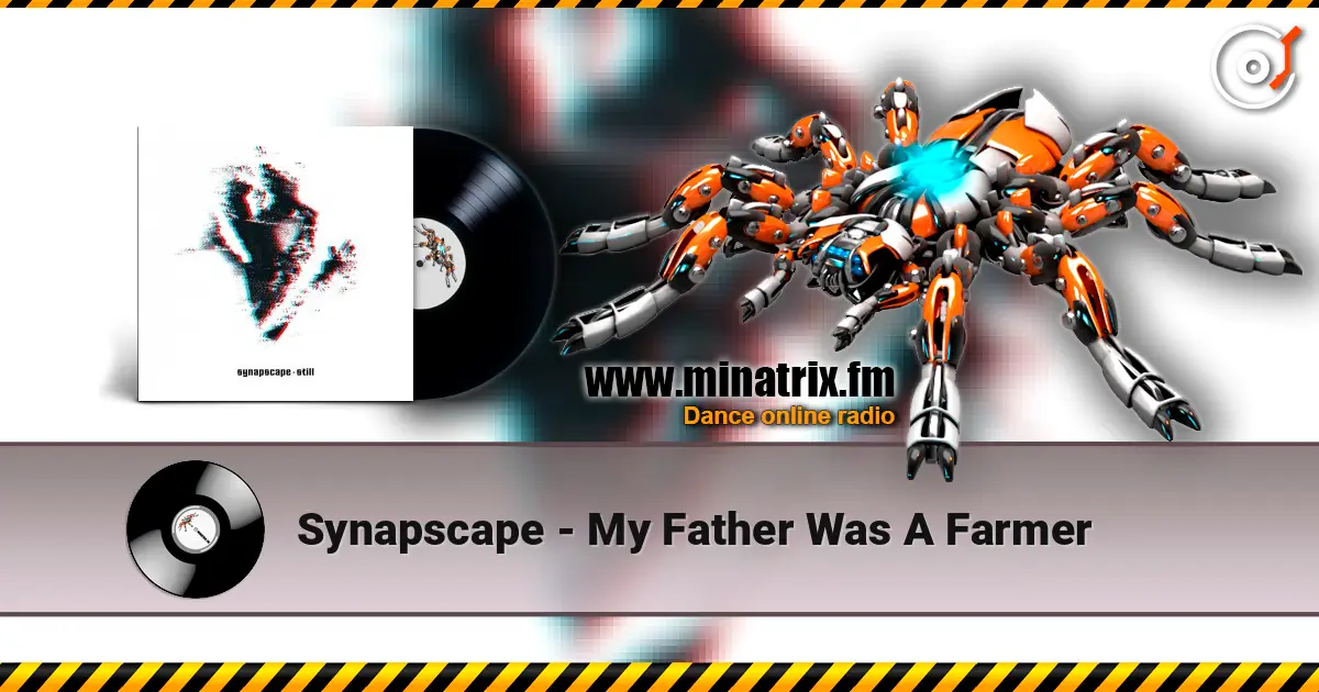 Synapscape - My Father Was A Farmer ������� ���������