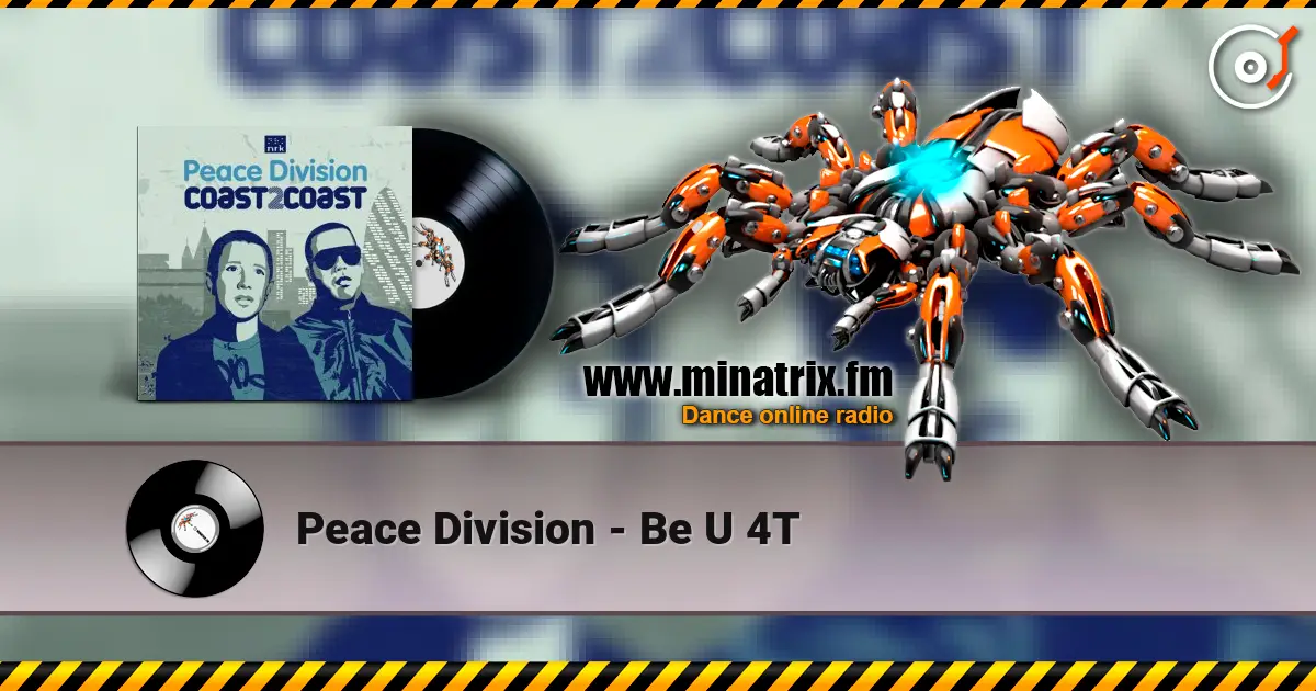 Peace Division - Be U 4T слухати онлайн у високій якості | Minatrix.FM