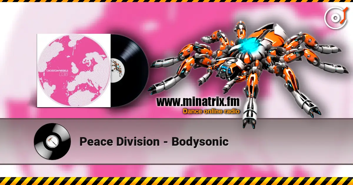 Peace Division - Bodysonic слухати онлайн у високій якості | Minatrix.FM