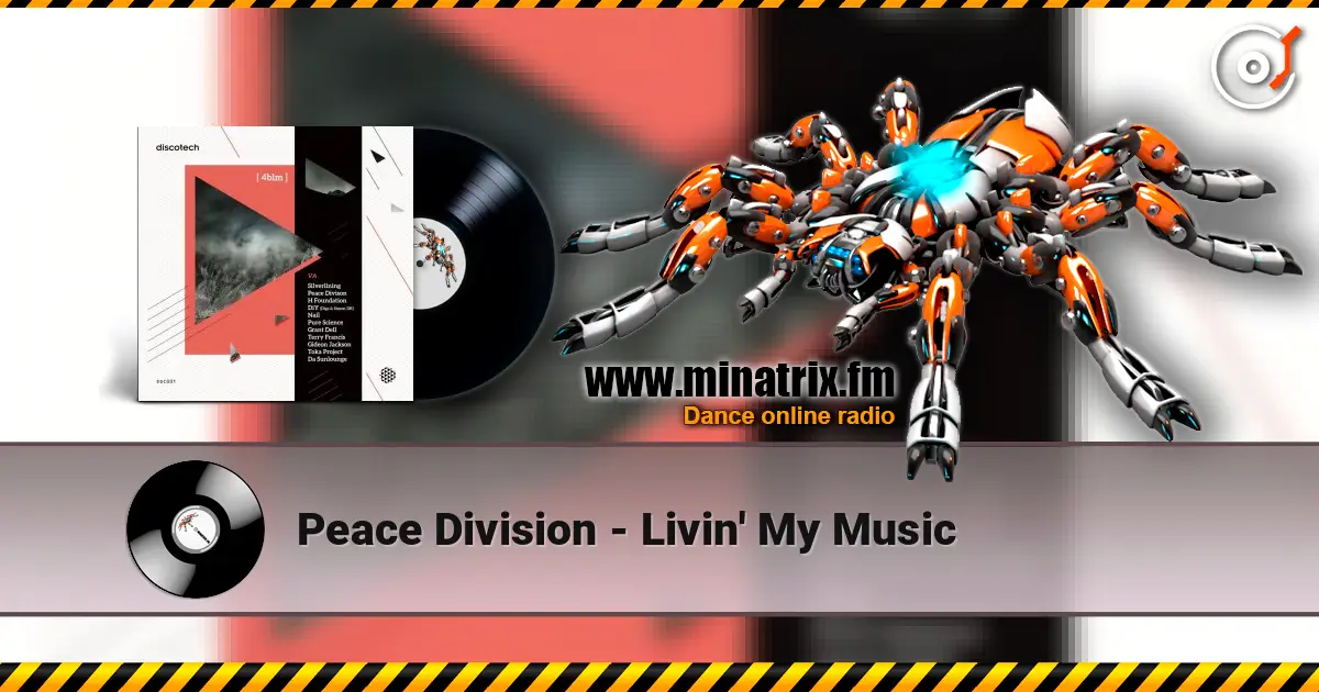 Peace Division - Livin' My Music слухати онлайн у високій якості | Minatrix.FM
