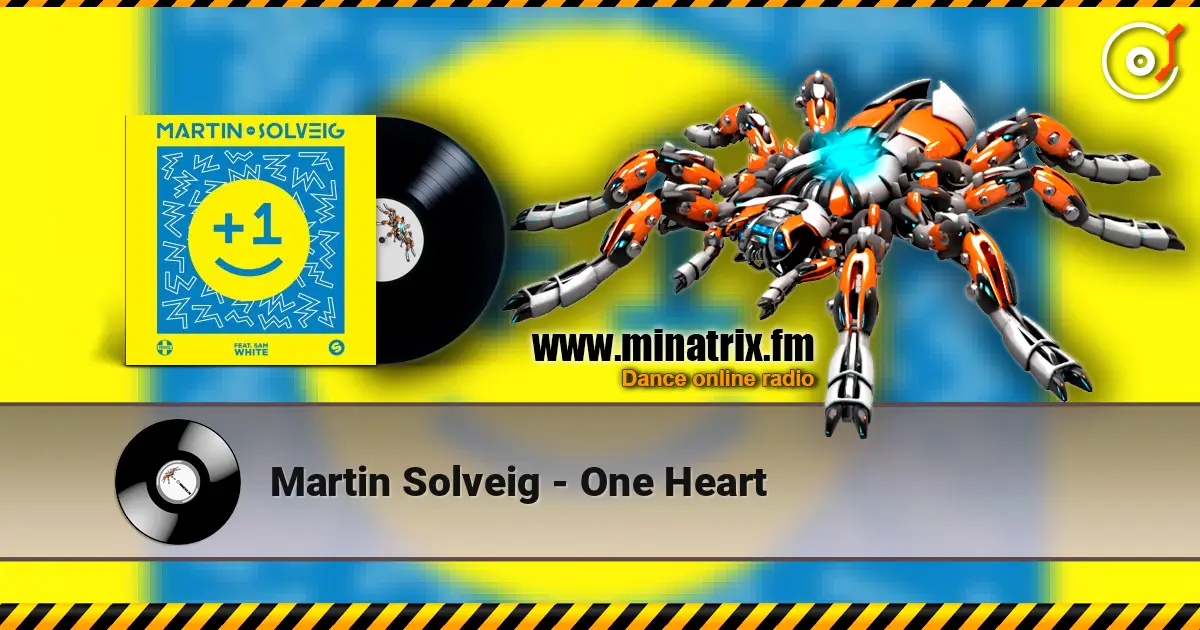 Martin Solveig - One Heart слухати онлайн у високій якості | Minatrix.FM