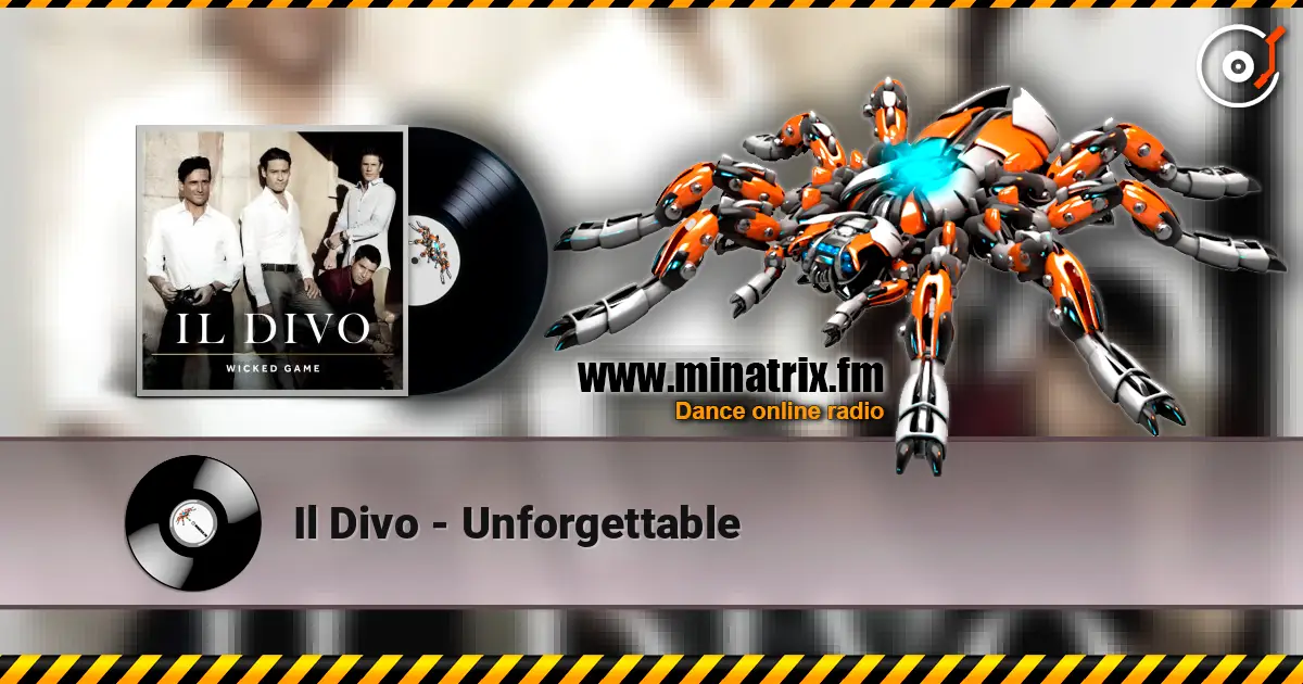 Il Divo - Unforgettable слухати онлайн у високій якості | Minatrix.FM