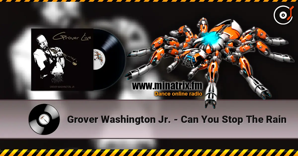Grover Washington Jr. - Can You Stop The Rain ������� ���������