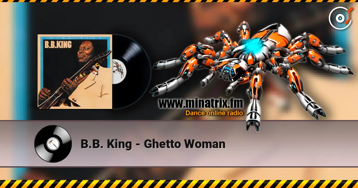 B.B. King - Ghetto Woman слухати онлайн у високій якості | Minatrix.FM