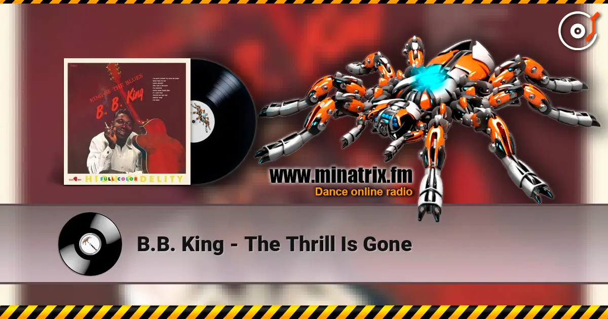 B.B. King - The Thrill Is Gone слухати онлайн у високій якості | Minatrix.FM