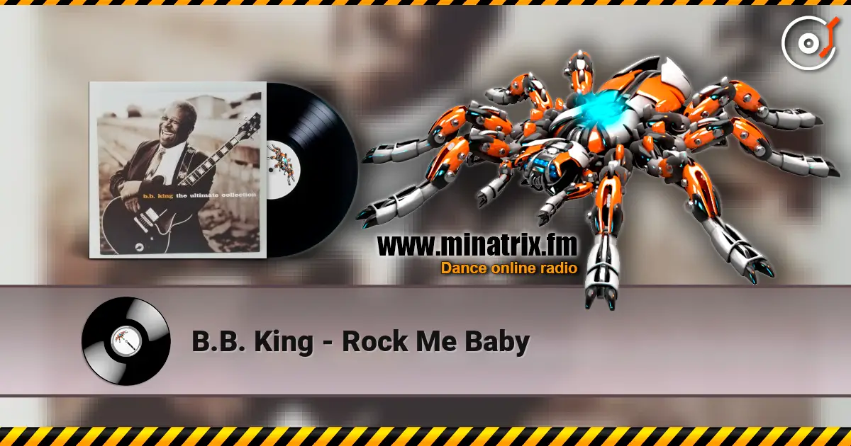 B.B. King - Rock Me Baby слухати онлайн у високій якості | Minatrix.FM