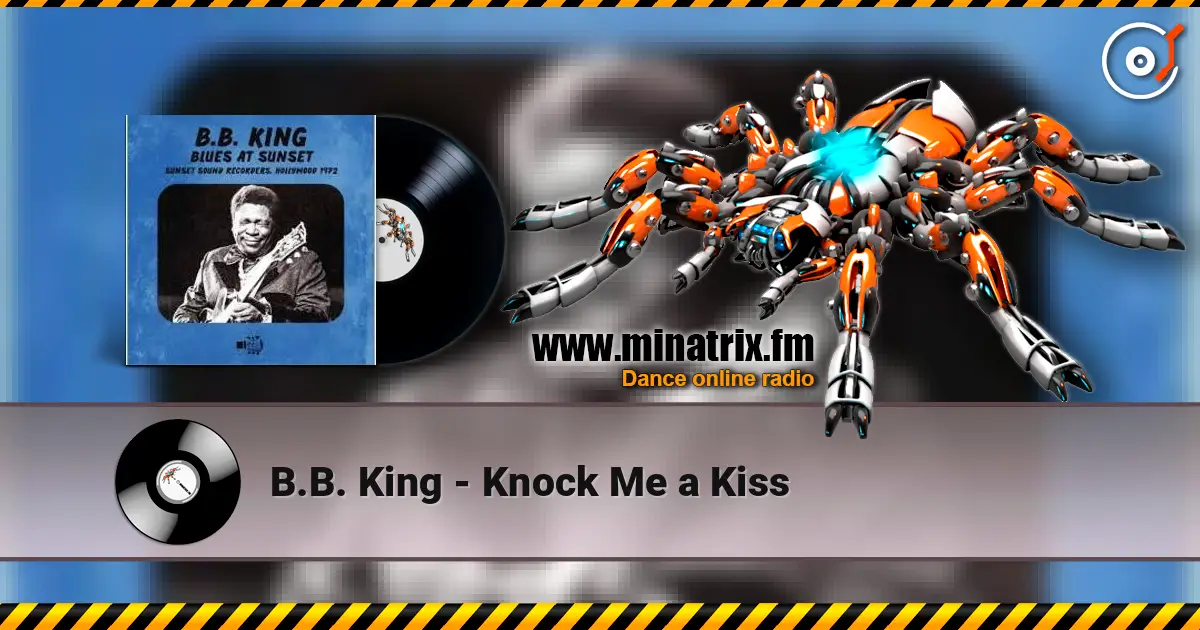 B.B. King - Knock Me a Kiss слухати онлайн у високій якості | Minatrix.FM