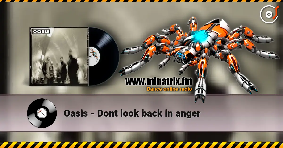 Oasis - Dont look back in anger слухати онлайн у високій якості | Minatrix.FM