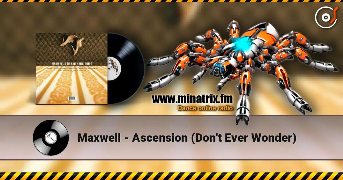 Maxwell - Ascension (Don't Ever Wonder) ������� ���������