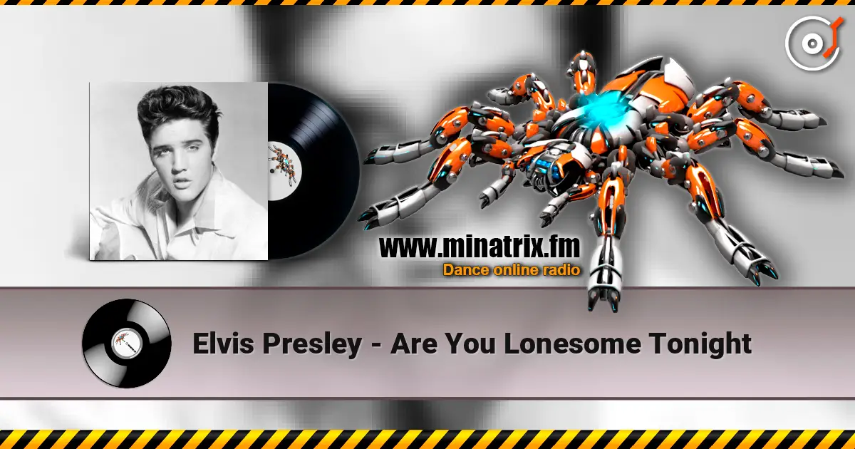 Elvis Presley - Are You Lonesome Tonight ������� ���������
