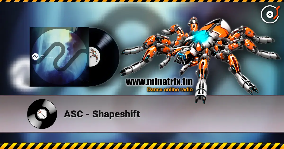 ASC - Shapeshift слухати онлайн у високій якості | Minatrix.FM