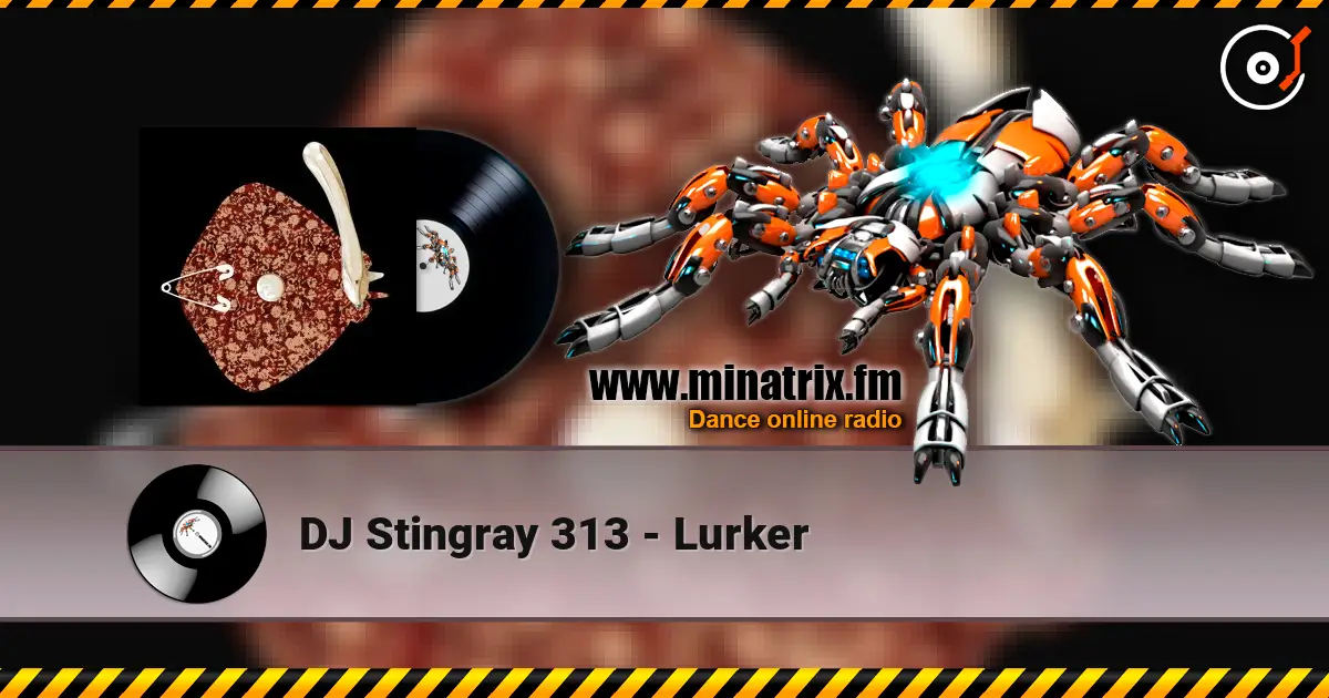 DJ Stingray 313 - Lurker ������� ���������