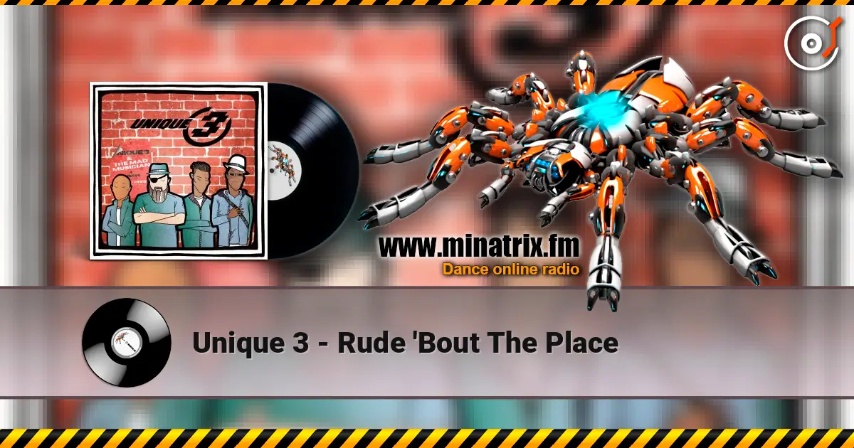 Unique 3 - Rude 'Bout The Place ������� ���������