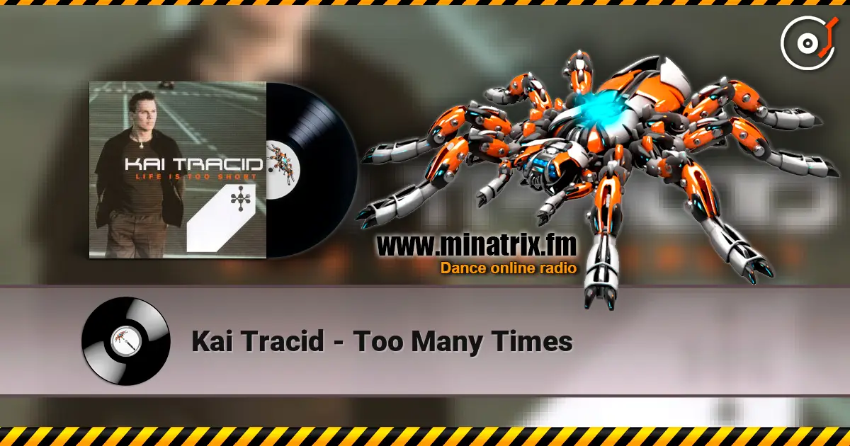 Kai Tracid - Too Many Times ������� ���������