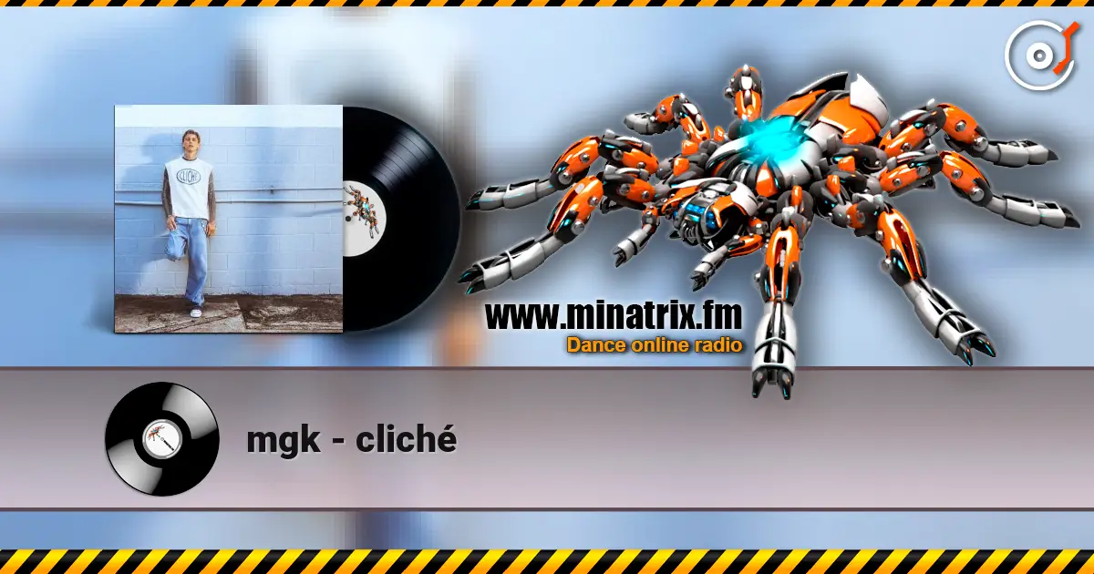 mgk - cliché слухати онлайн у високій якості | Minatrix.FM