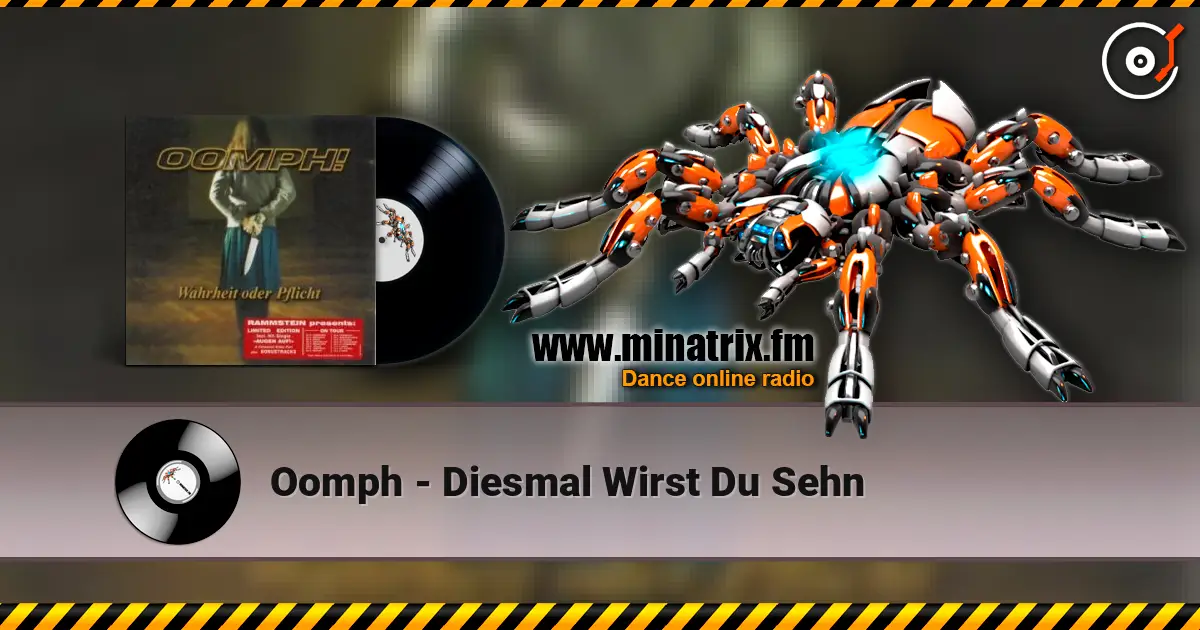 Oomph - Diesmal Wirst Du Sehn слухати онлайн у високій якості | Minatrix.FM
