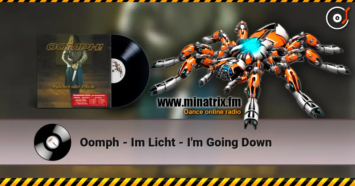 Oomph - Im Licht - I'm Going Down слухати онлайн у високій якості | Minatrix.FM