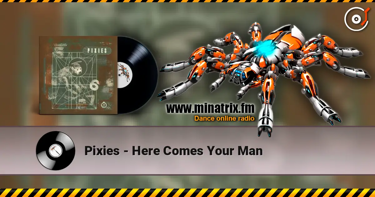 Pixies - Here Comes Your Man ������� ���������