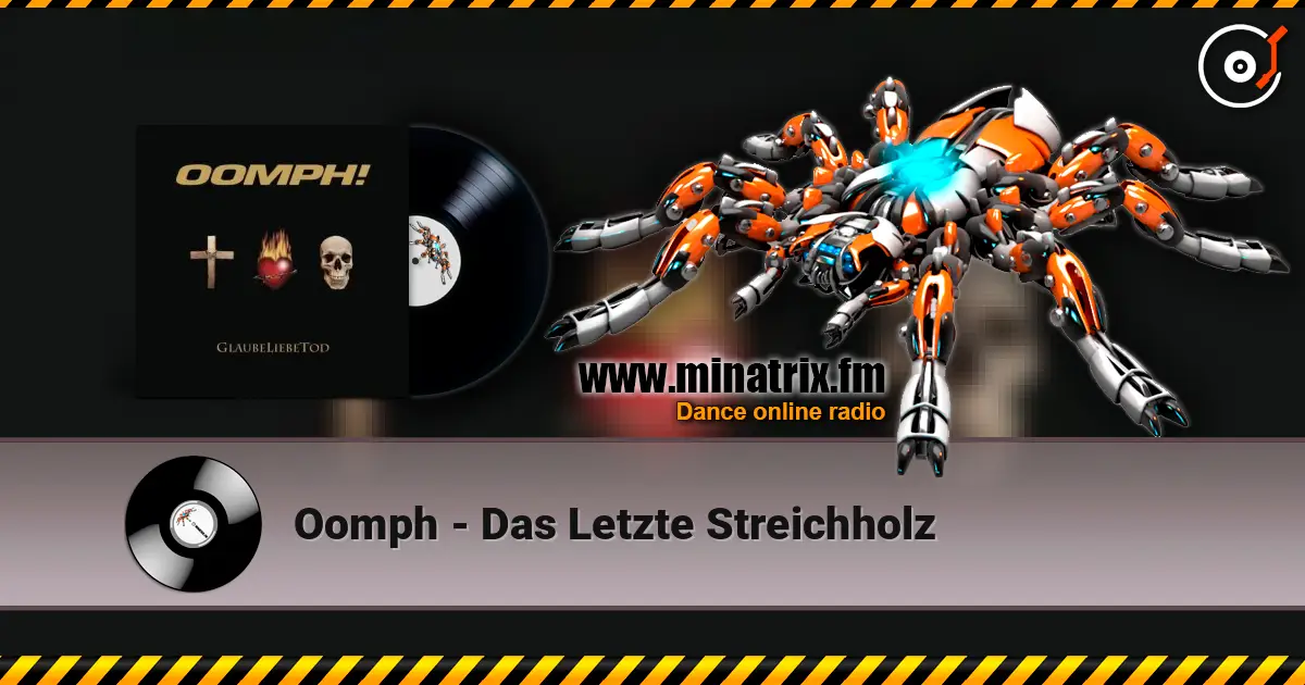 Oomph - Das Letzte Streichholz слухати онлайн у високій якості | Minatrix.FM