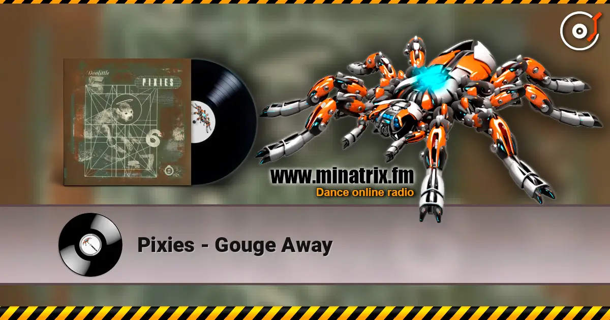 Pixies - Gouge Away ������� ���������