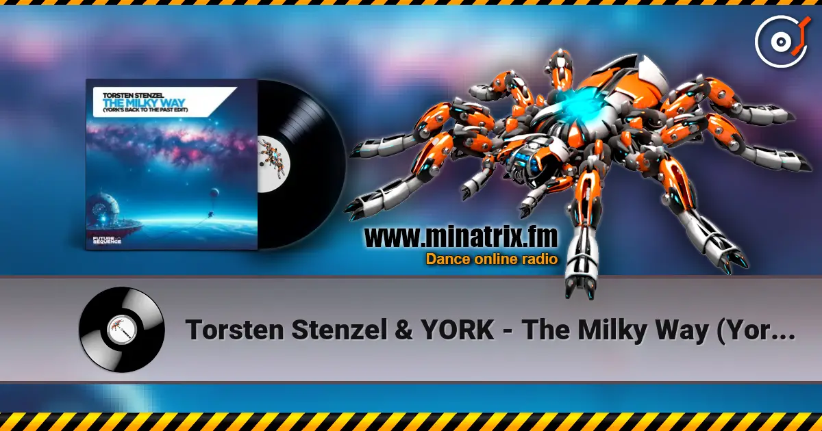 Torsten Stenzel & YORK - The Milky Way (York´s Back To The Past Edit) слухати онлайн у високій якості | Minatrix.FM