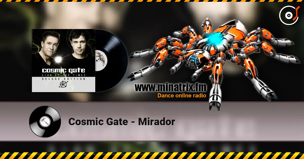 Cosmic Gate - Mirador слухати онлайн у високій якості | Minatrix.FM