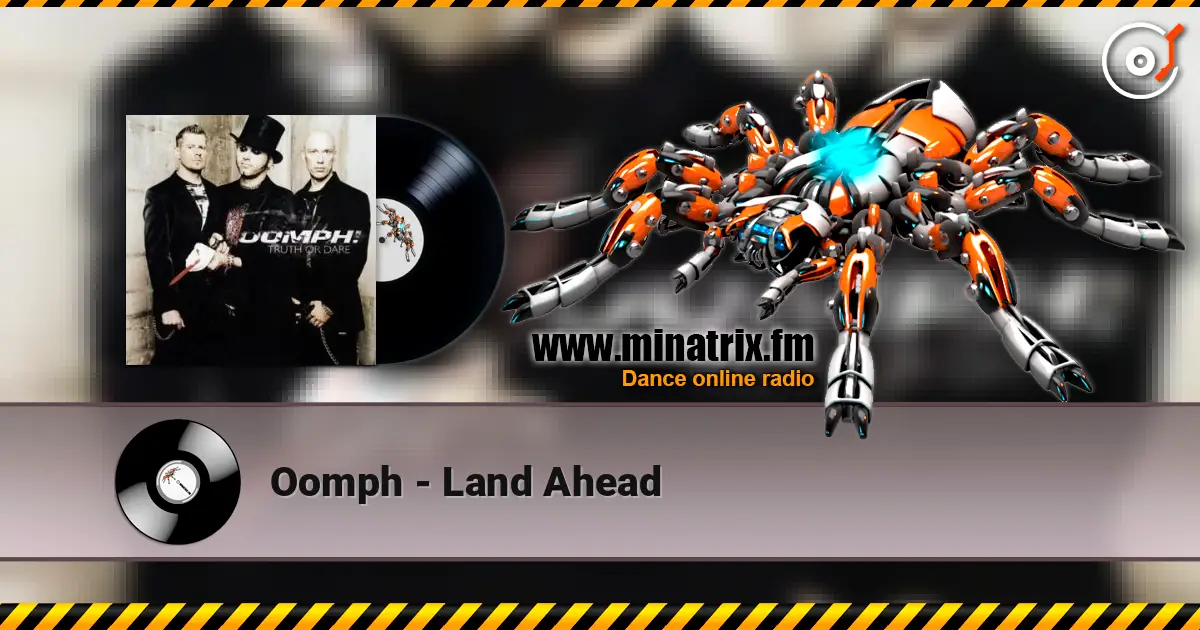 Oomph - Land Ahead слухати онлайн у високій якості | Minatrix.FM