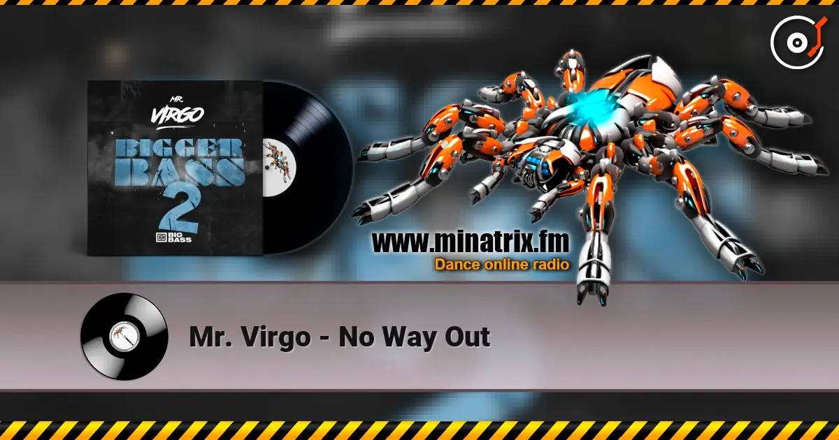 Mr. Virgo - No Way Out слухати онлайн у високій якості | Minatrix.FM