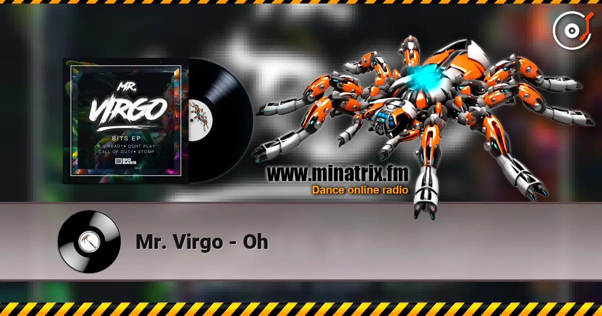 Mr. Virgo - Oh слухати онлайн у високій якості | Minatrix.FM