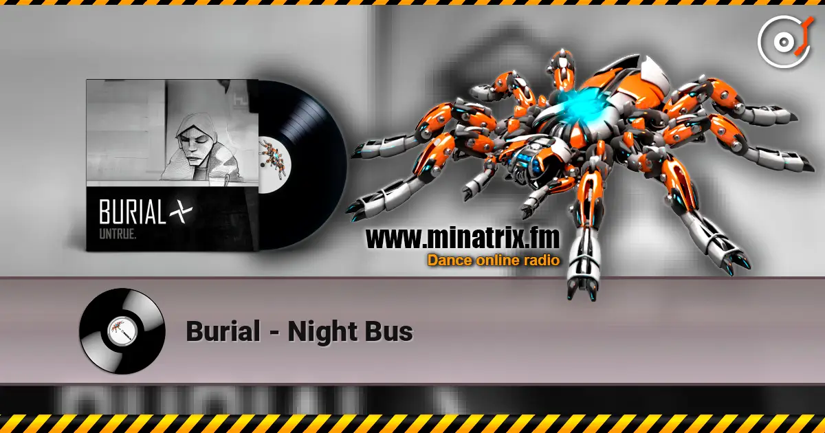 Burial - Night Bus ������� ���������