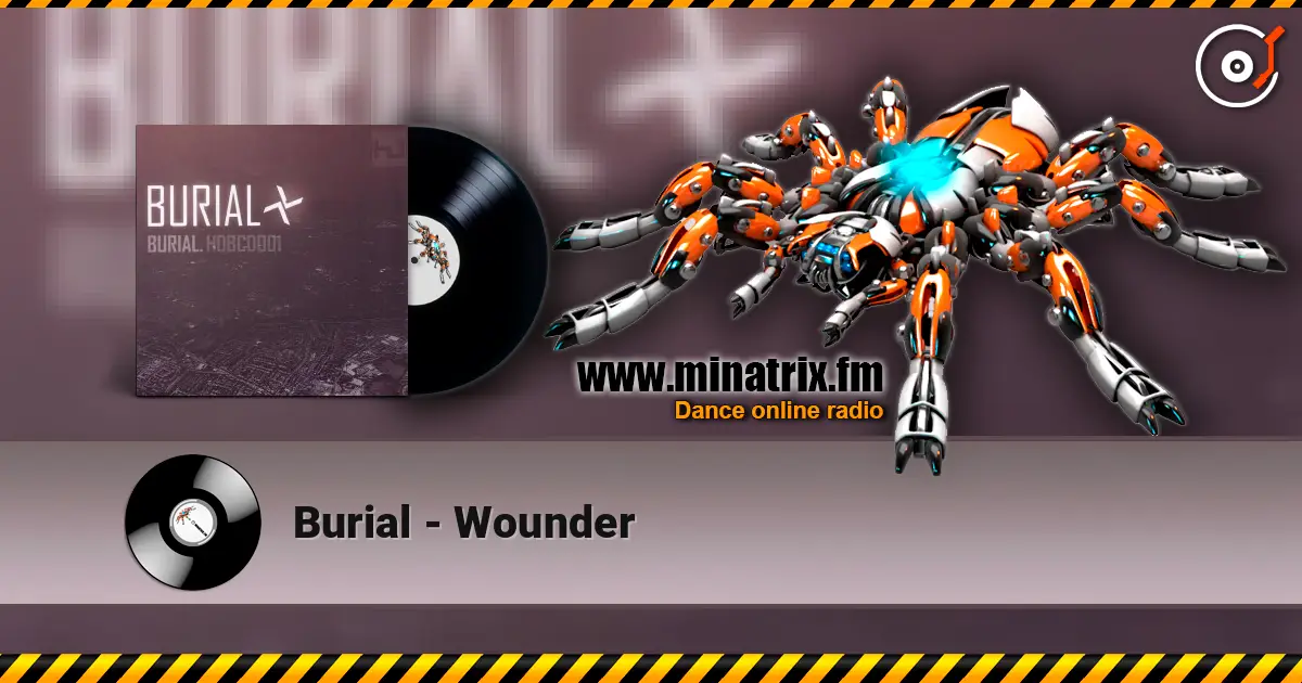 Burial - Wounder ������� ���������