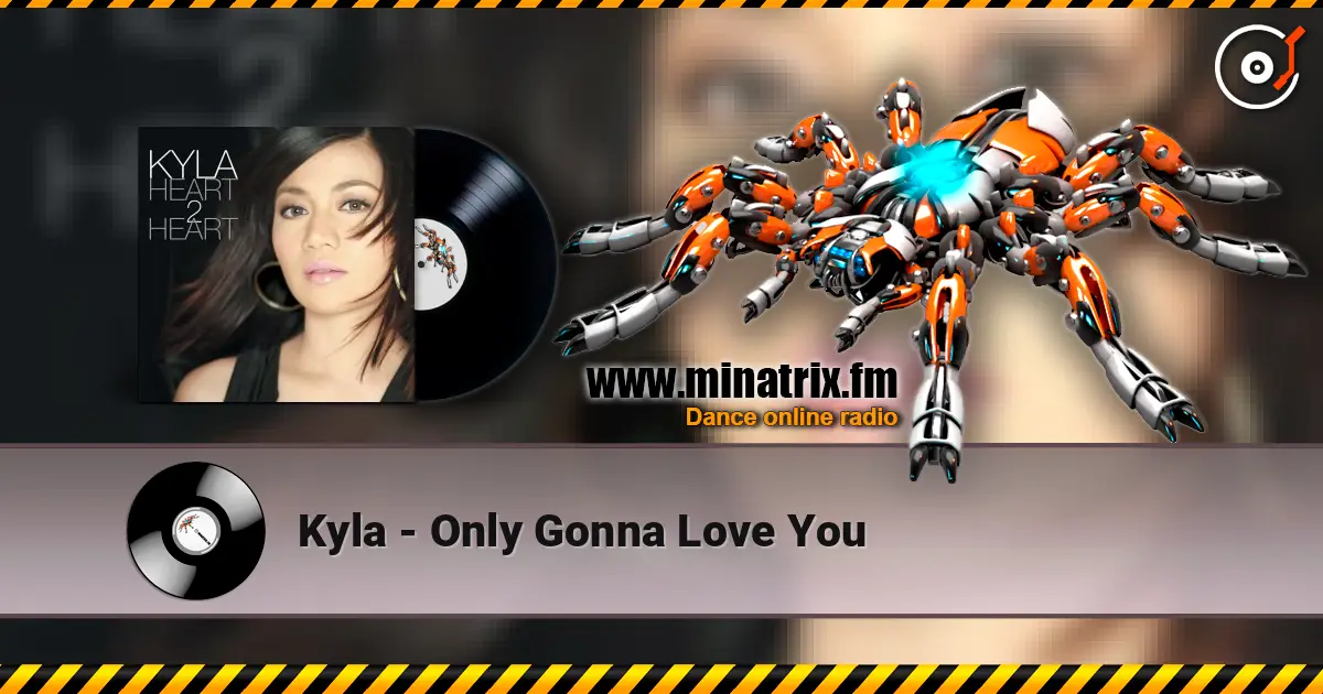 Kyla - Only Gonna Love You ������� ���������
