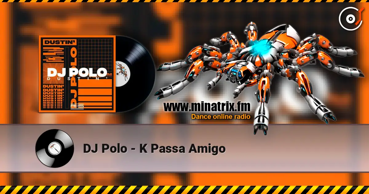 DJ Polo - K Passa Amigo ������� ���������