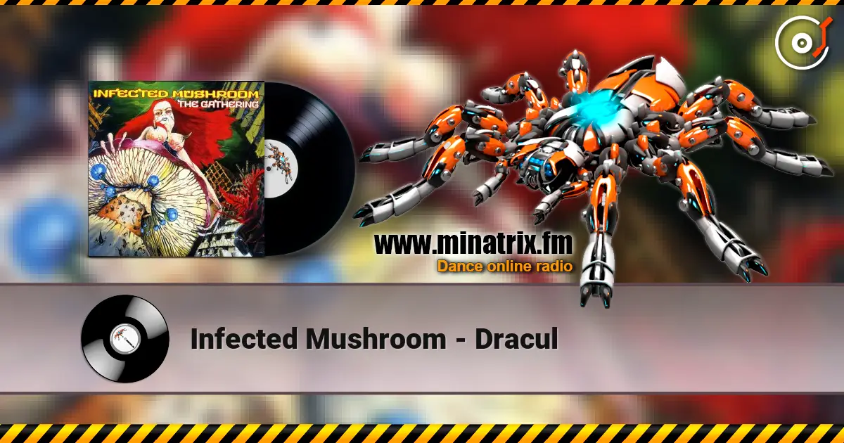 Infected Mushroom - Dracul слухати онлайн у високій якості | Minatrix.FM
