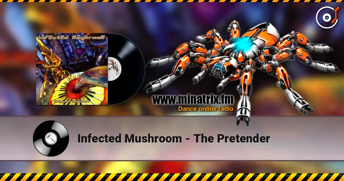Infected Mushroom - The Pretender слухати онлайн у високій якості | Minatrix.FM