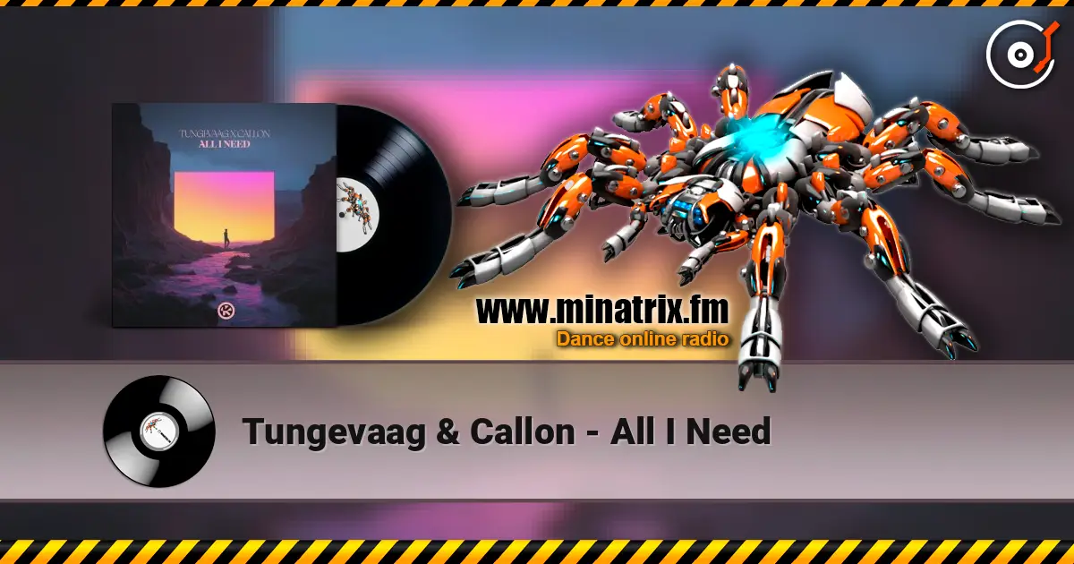 Tungevaag & Callon - All I Need ������� ���������